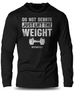 010. Do Not Debate Lightweight Long Sleeve Hooded T-shirt for Men