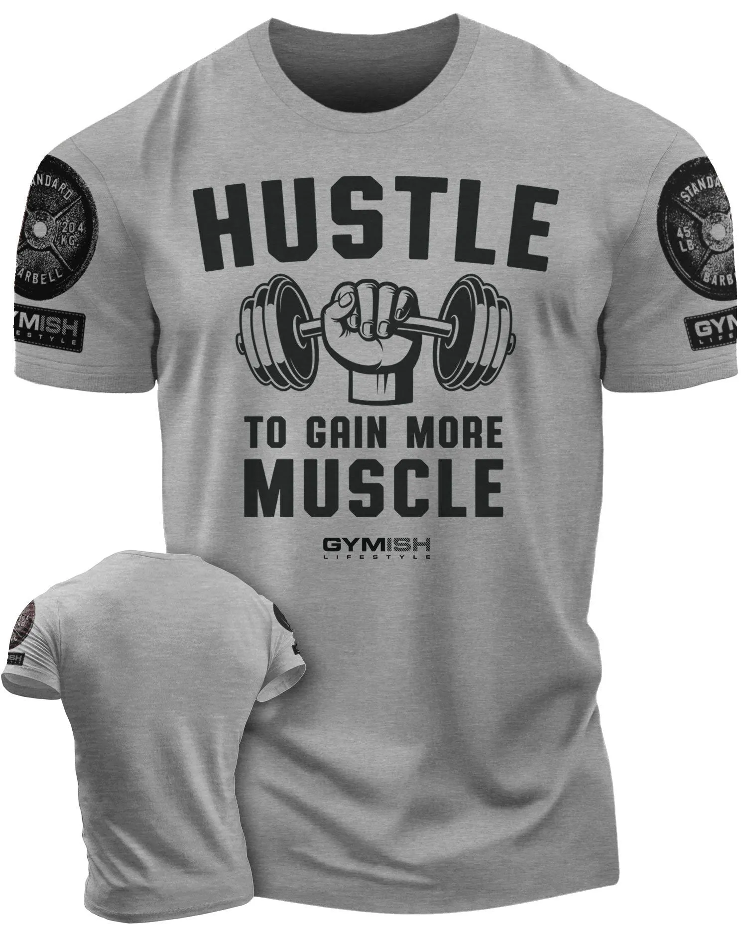 011. Hustle to Gain More Muscle Funny Motivational Workout Gym T-Shirt for Men