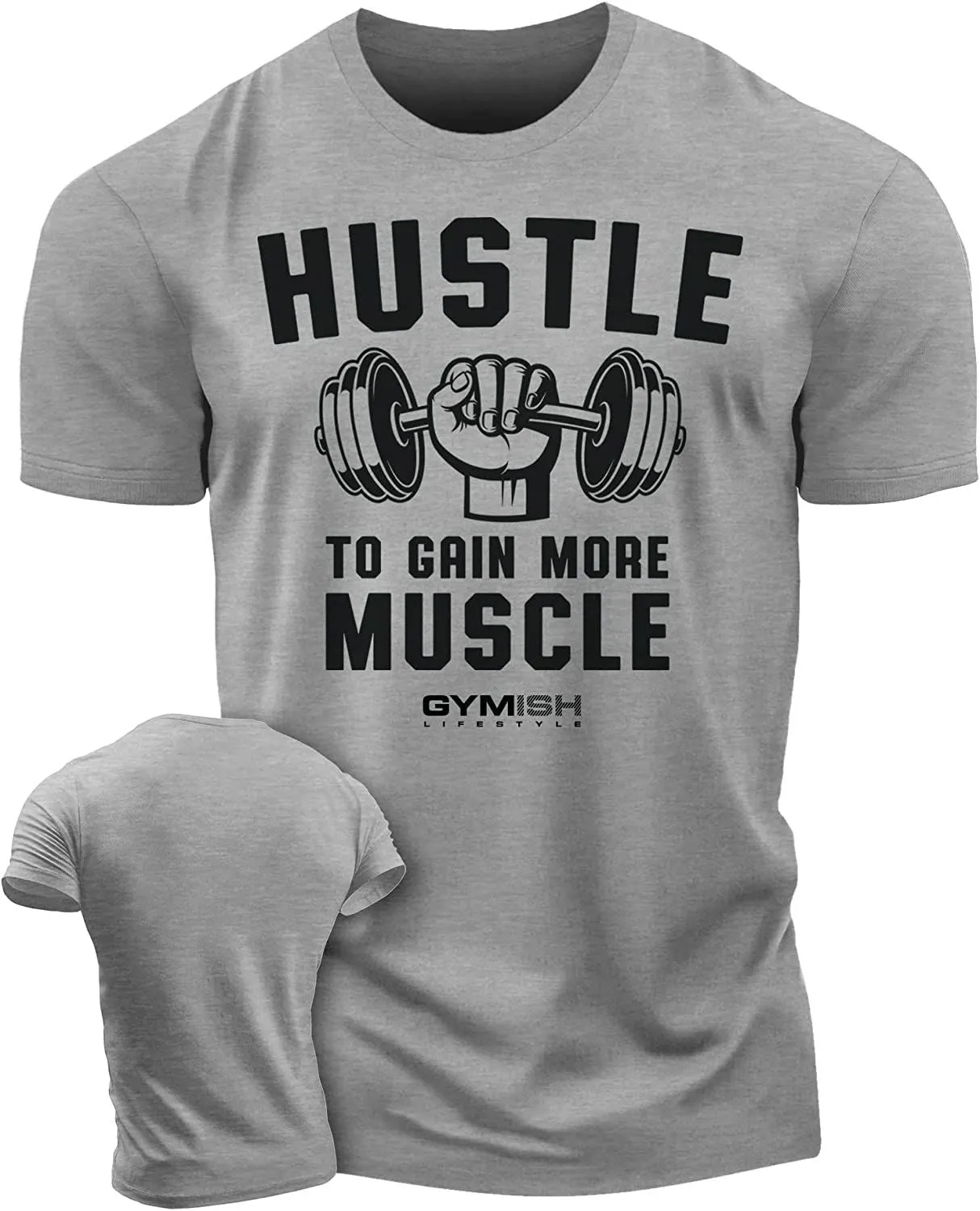 011. Hustle to Gain More Muscle Funny Motivational Workout Gym T-Shirt for Men