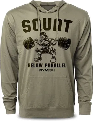017. Squat Below Parallel Funny Workout Hoodie for Men