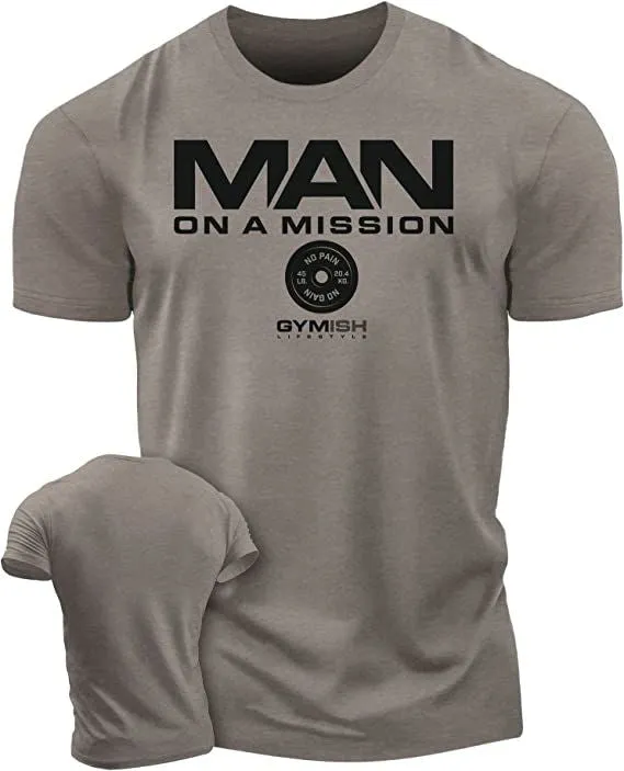 072. Man On A Mission Funny Workout Gym T-Shirt for Men
