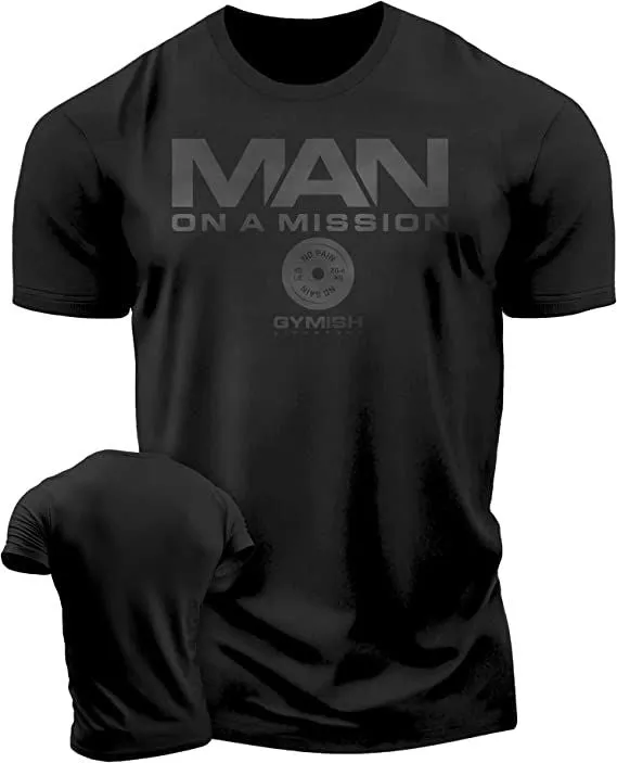 072. Man On A Mission Funny Workout Gym T-Shirt for Men