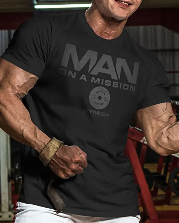072. Man On A Mission Funny Workout Gym T-Shirt for Men