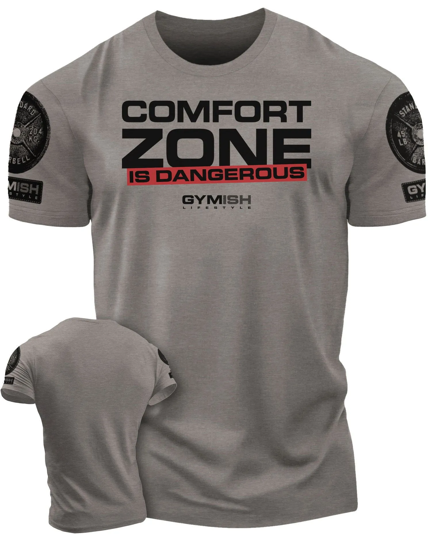 075. Comfort Zone Is Dangerous Funny Workout Gym T-Shirt for Men