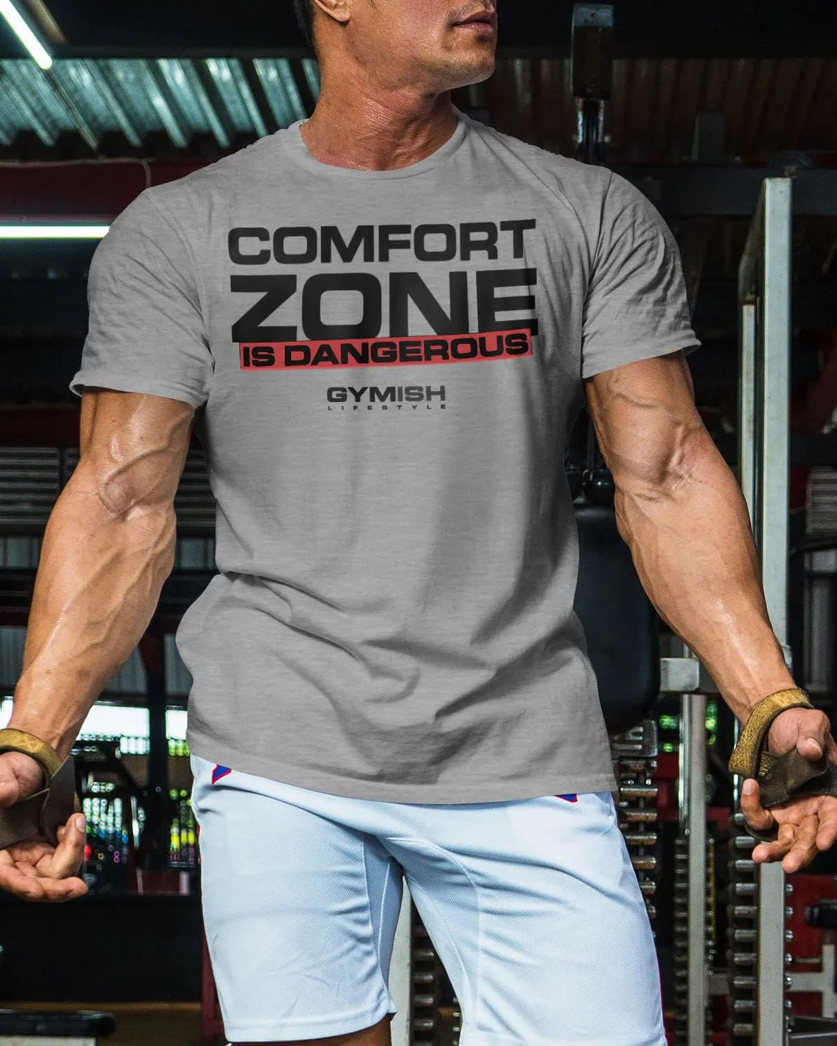 075. Comfort Zone Is Dangerous Funny Workout Gym T-Shirt for Men