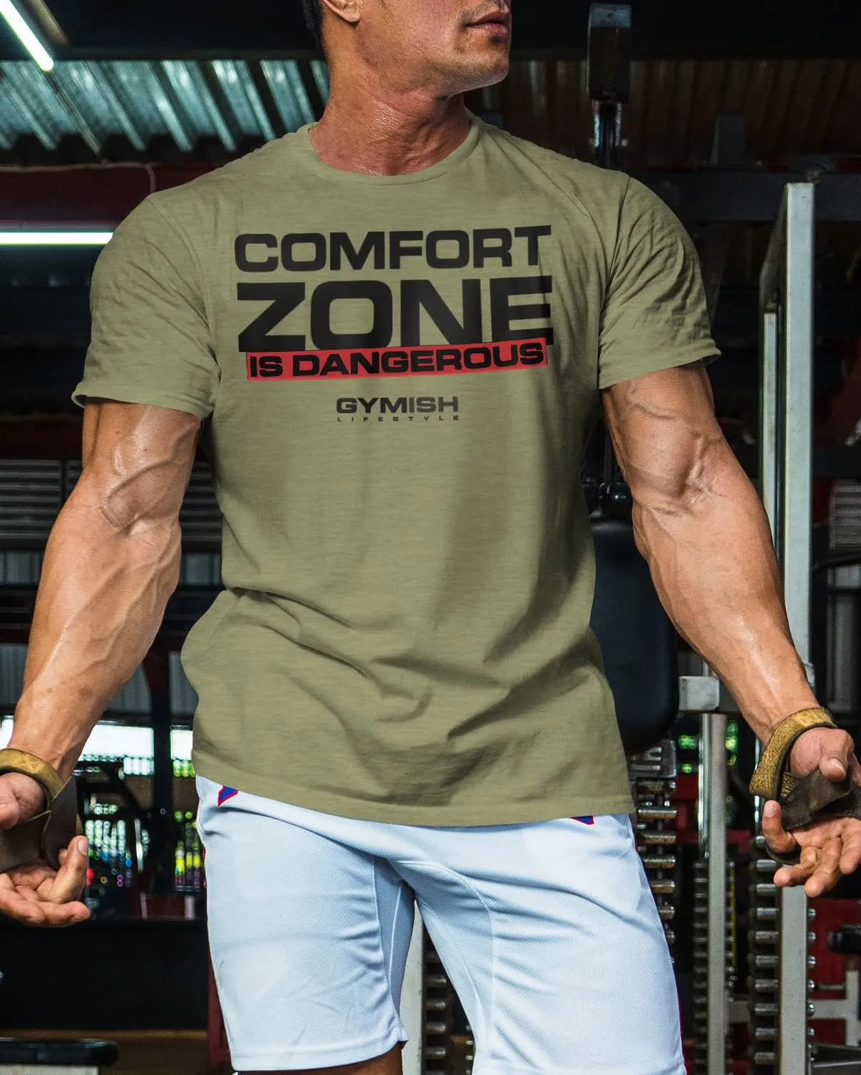 075. Comfort Zone Is Dangerous Funny Workout Gym T-Shirt for Men