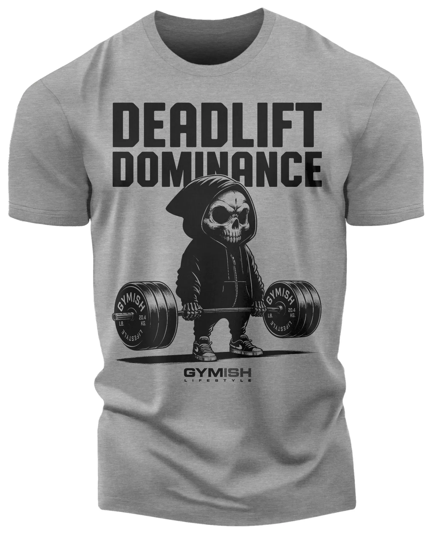 095. Deadlift Dominance Funny Workout Gym T-Shirt For Men