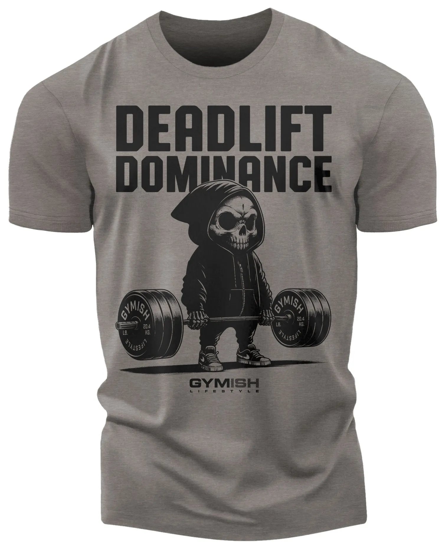 095. Deadlift Dominance Funny Workout Gym T-Shirt For Men