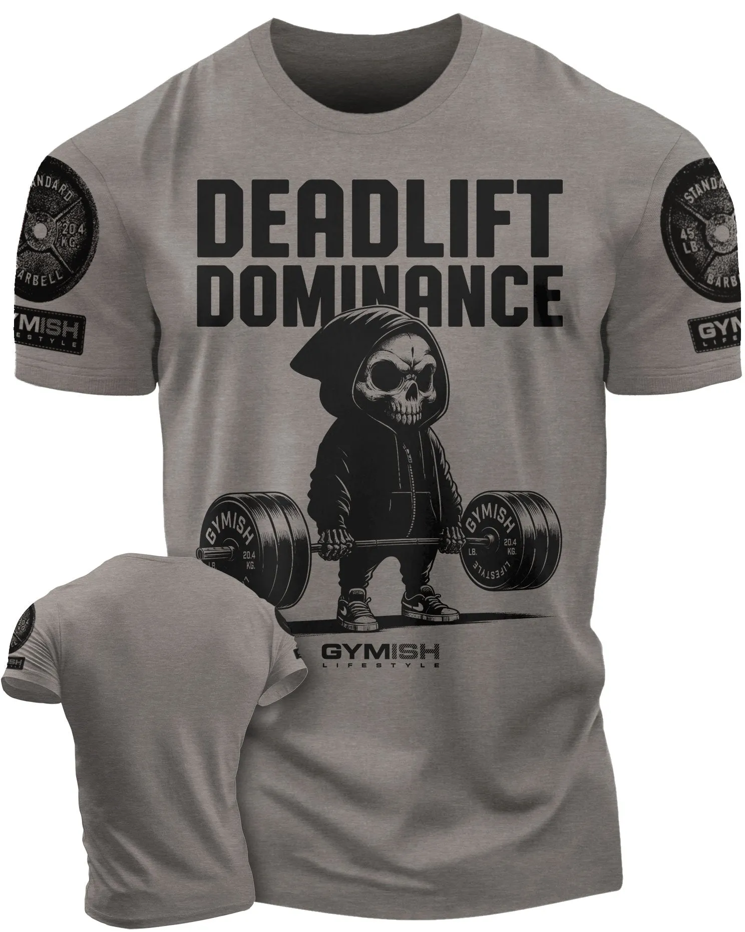 095. Deadlift Dominance Funny Workout Gym T-Shirt For Men