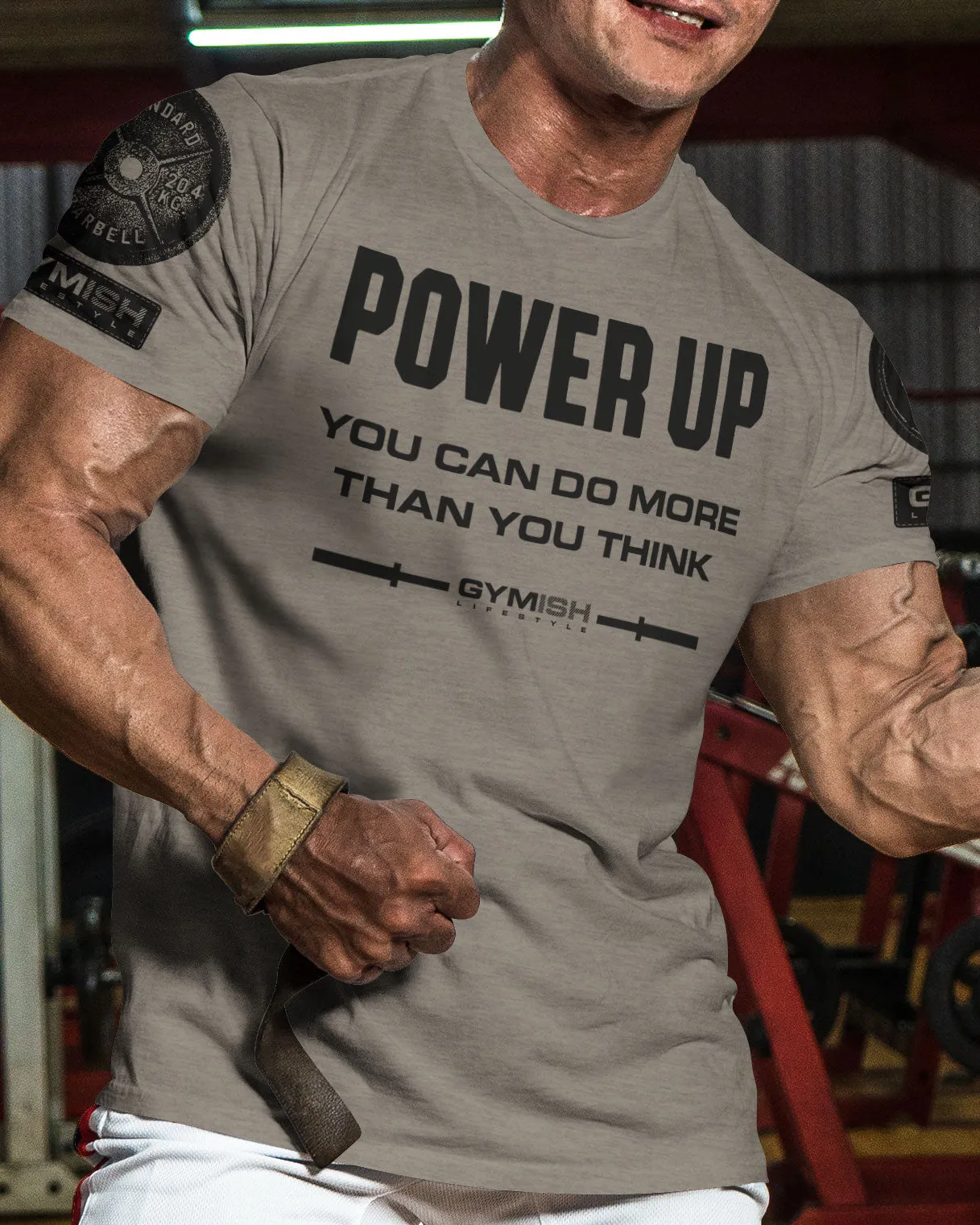 112. Power Up Funny Motivational Workout Gym T-Shirt for Men