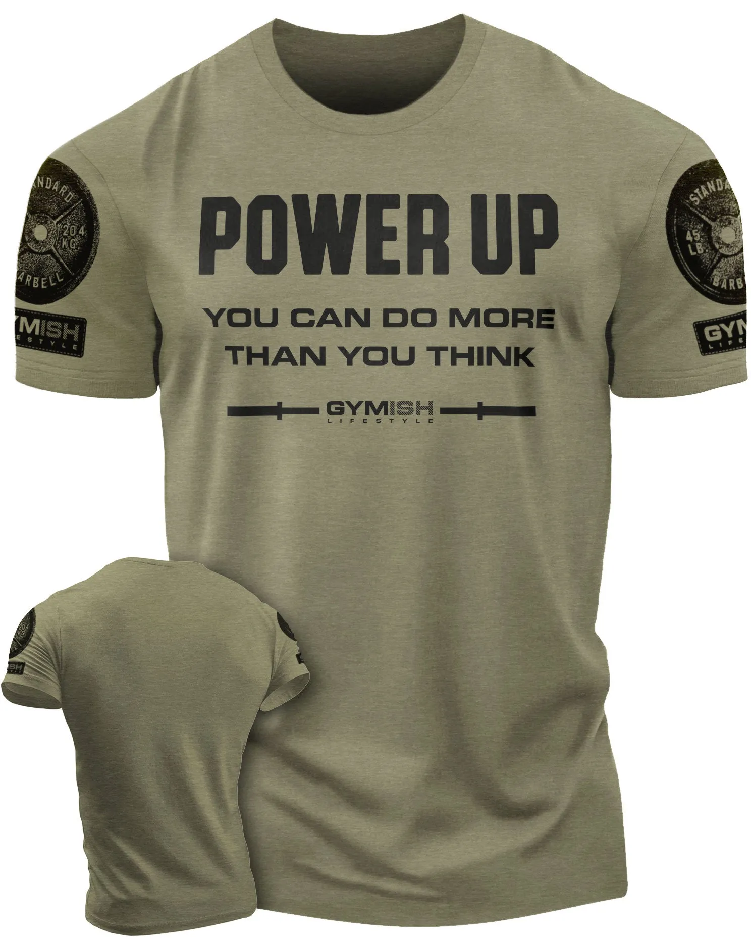 112. Power Up Funny Motivational Workout Gym T-Shirt for Men