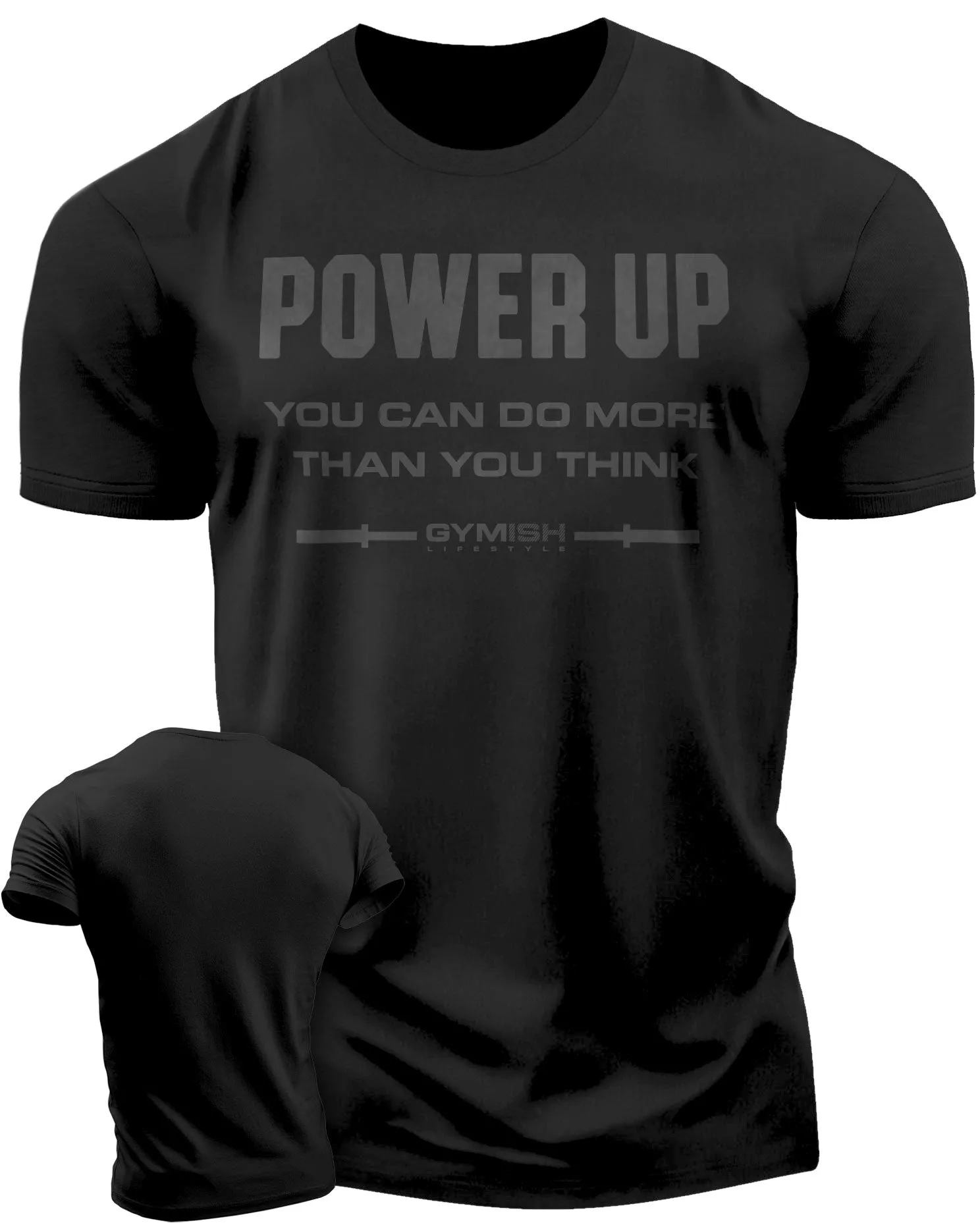 112. Power Up Funny Motivational Workout Gym T-Shirt for Men