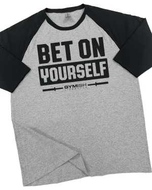 117. RAGLAN Bet On Yourself Funny Workout Gym T-Shirt for Men