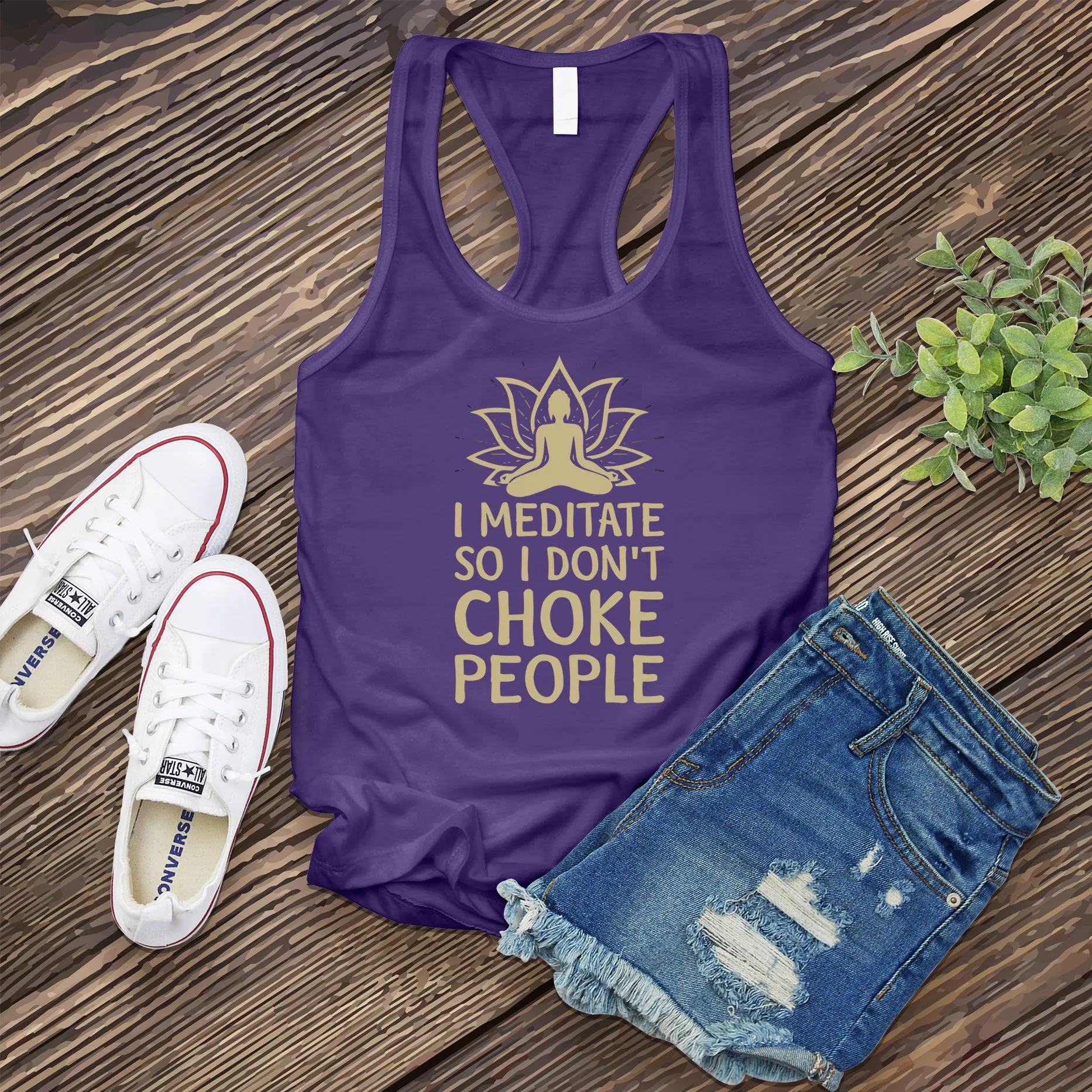 I Meditate So I Don't Choke People Women's Tank Top