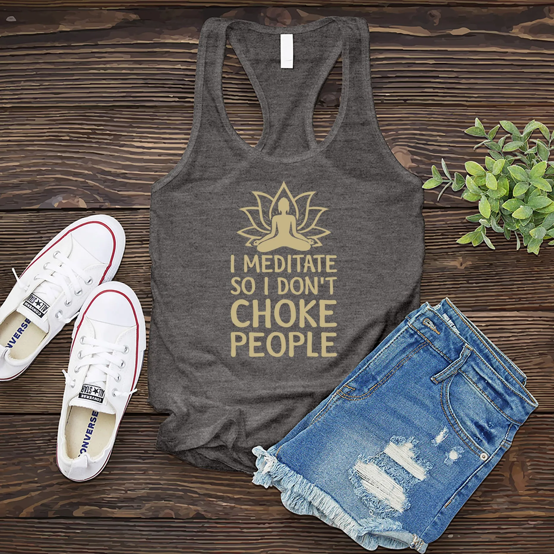 I Meditate So I Don't Choke People Women's Tank Top