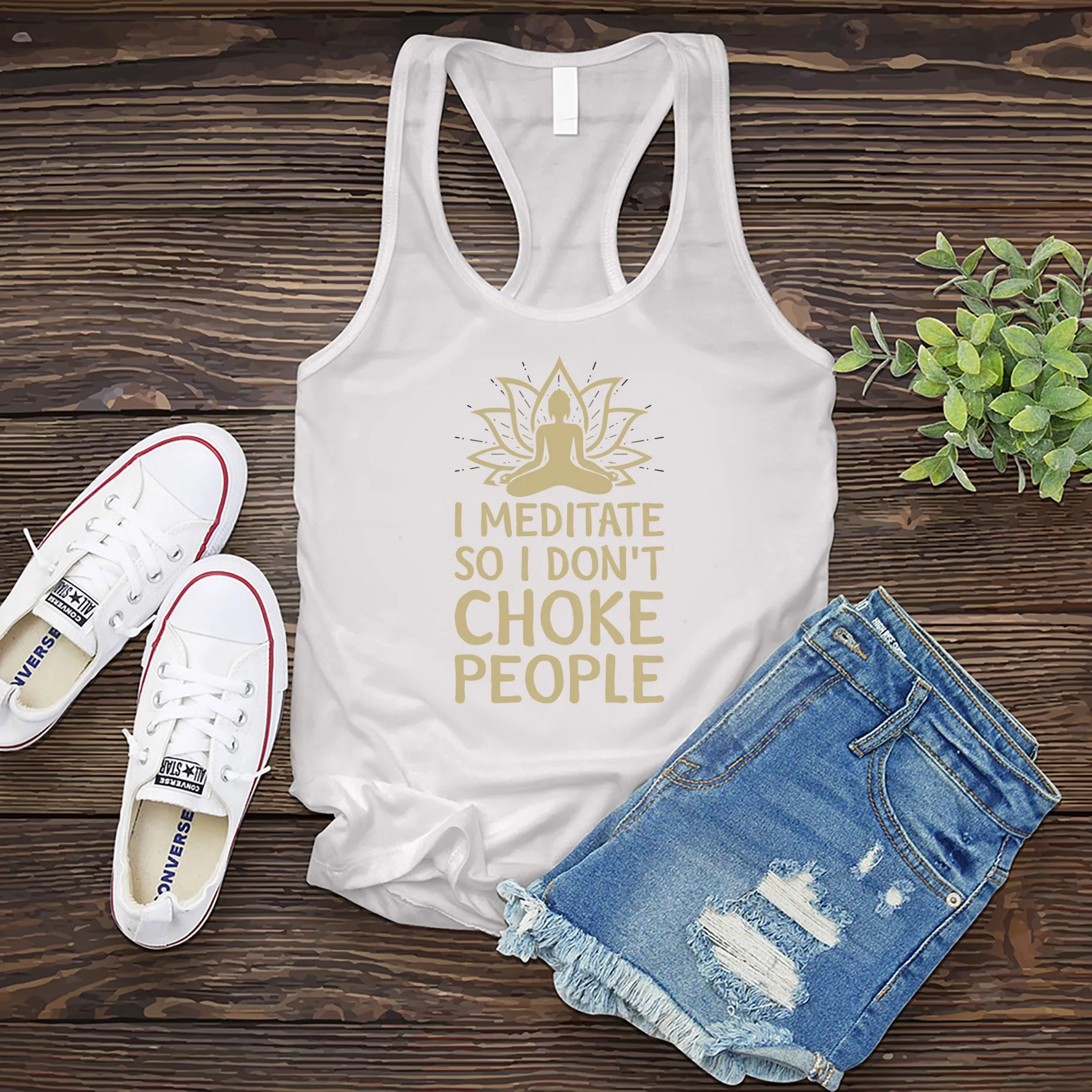 I Meditate So I Don't Choke People Women's Tank Top
