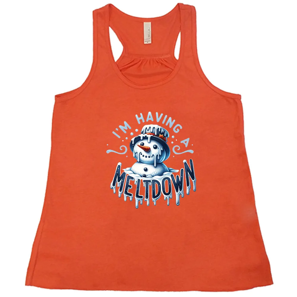 I'm Having A Meltdown Shirt