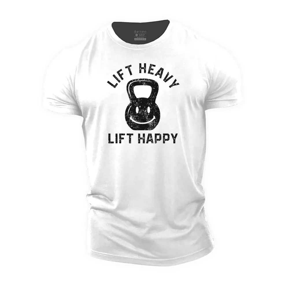 Lift Heavy Lift Happy Cotton T-Shirt