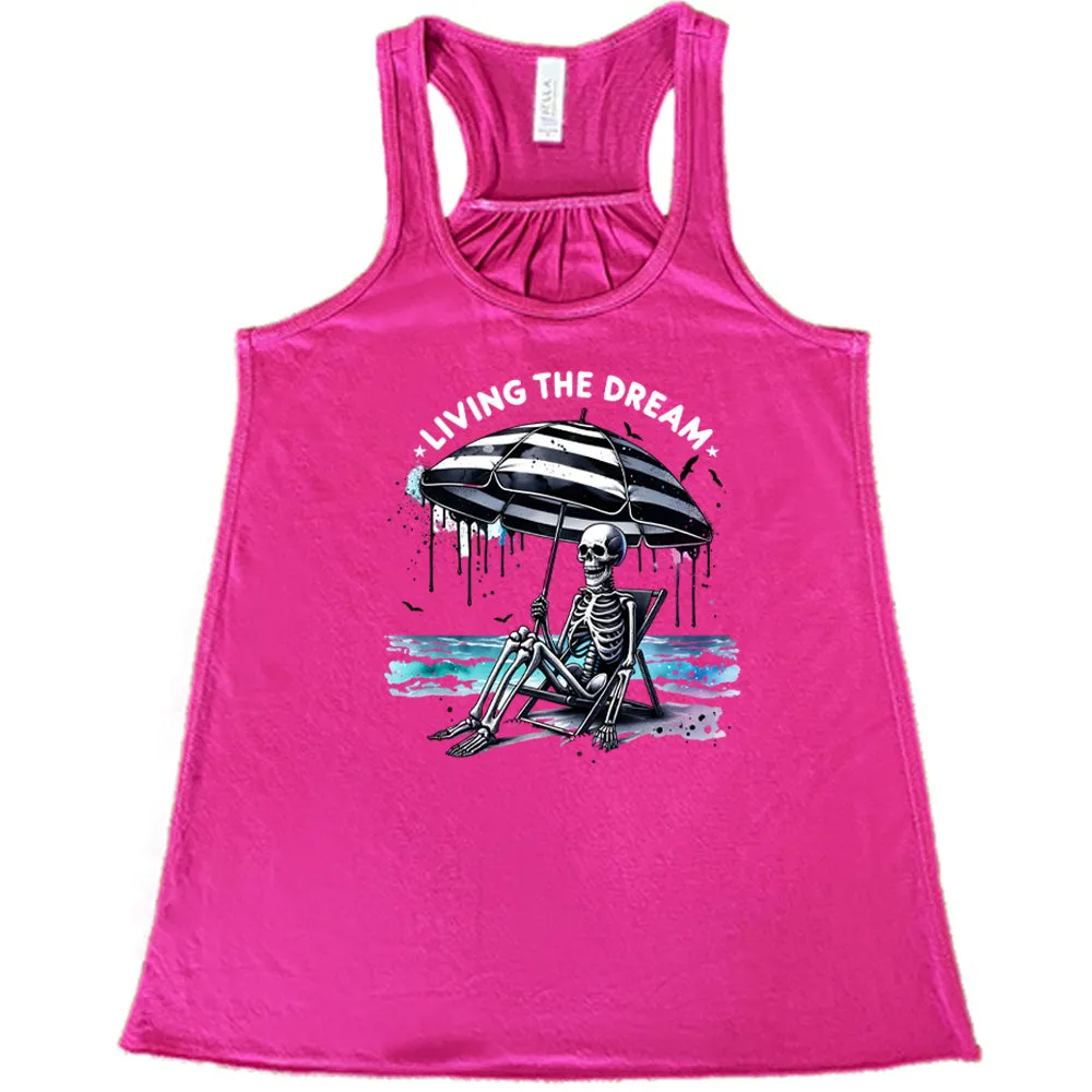 Living The Dream Shirt