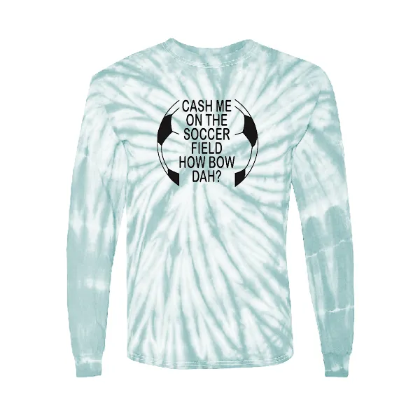 Long Sleeve Shirts Cash Me On Soccer