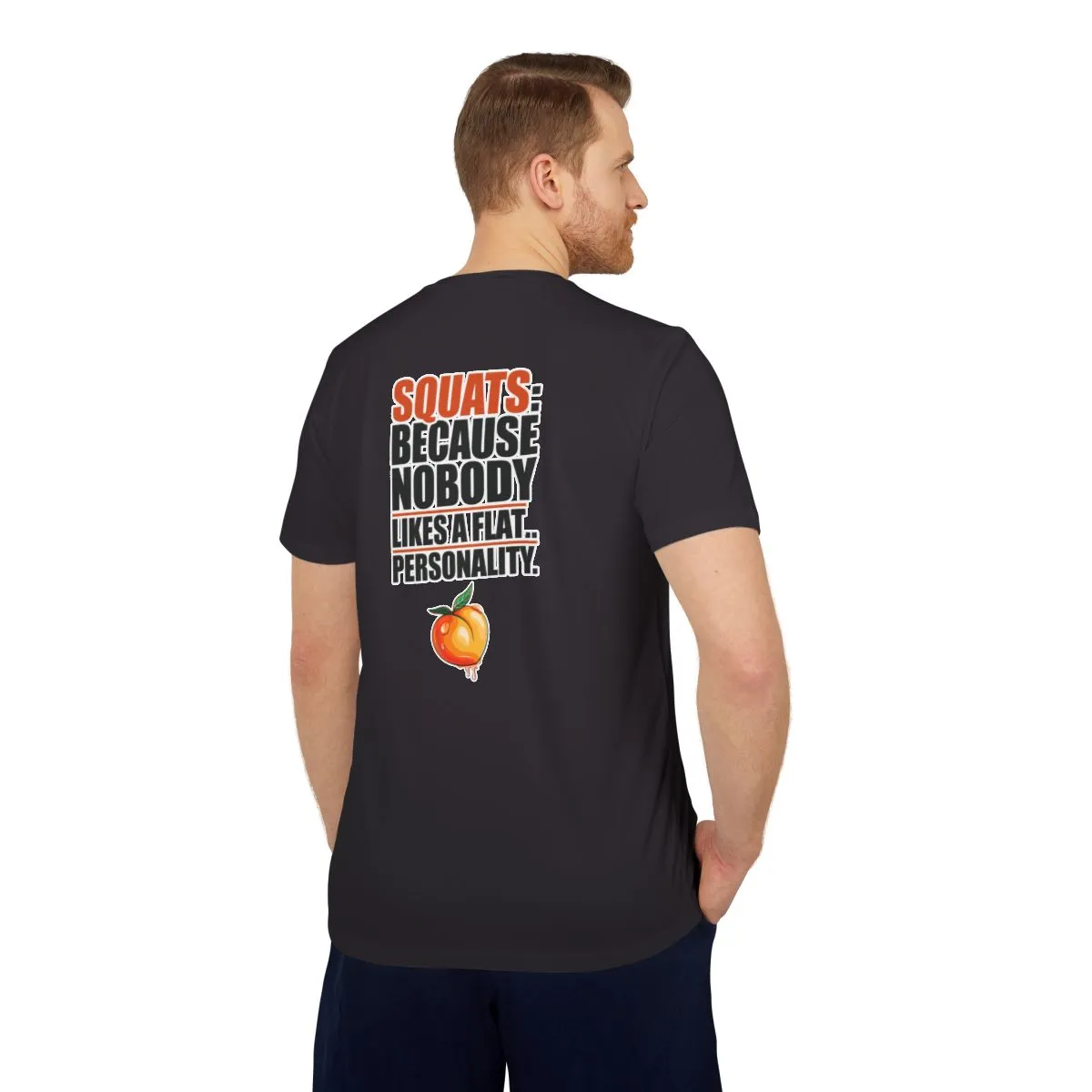 Squats: Because Nobody Likes a Flat Personality | Adidas Gym T-shirt by VTown Designs